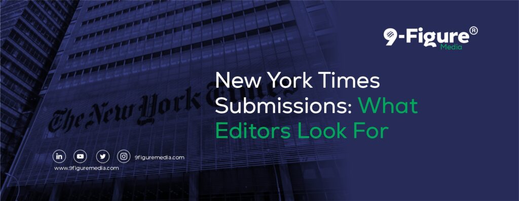 New York Times Submissions: What Editors Look For