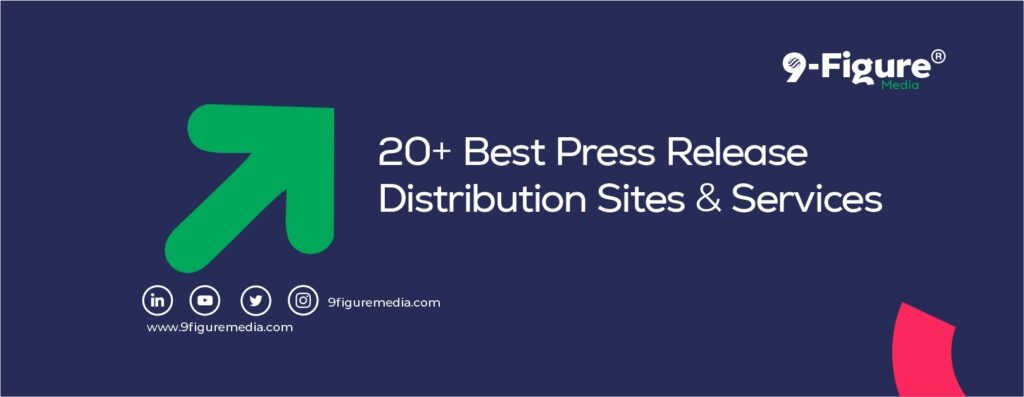 20+ Best Press Release Distribution Sites & Services of 2025