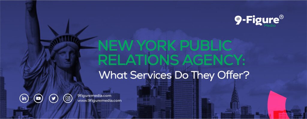 New York Public Relations Agency: What Services Do They Offer?